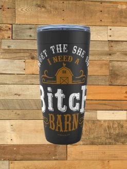 Bitch Barn Tumbler