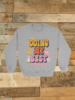 Doing My Best Sweatshirt -Southern Fried Chics Blank1536x2048 28 0c753055 18eb 44da b86c b996ecc9702e