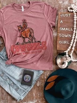 Cowgirls Just Wanna Have Fun Tee - Mauve