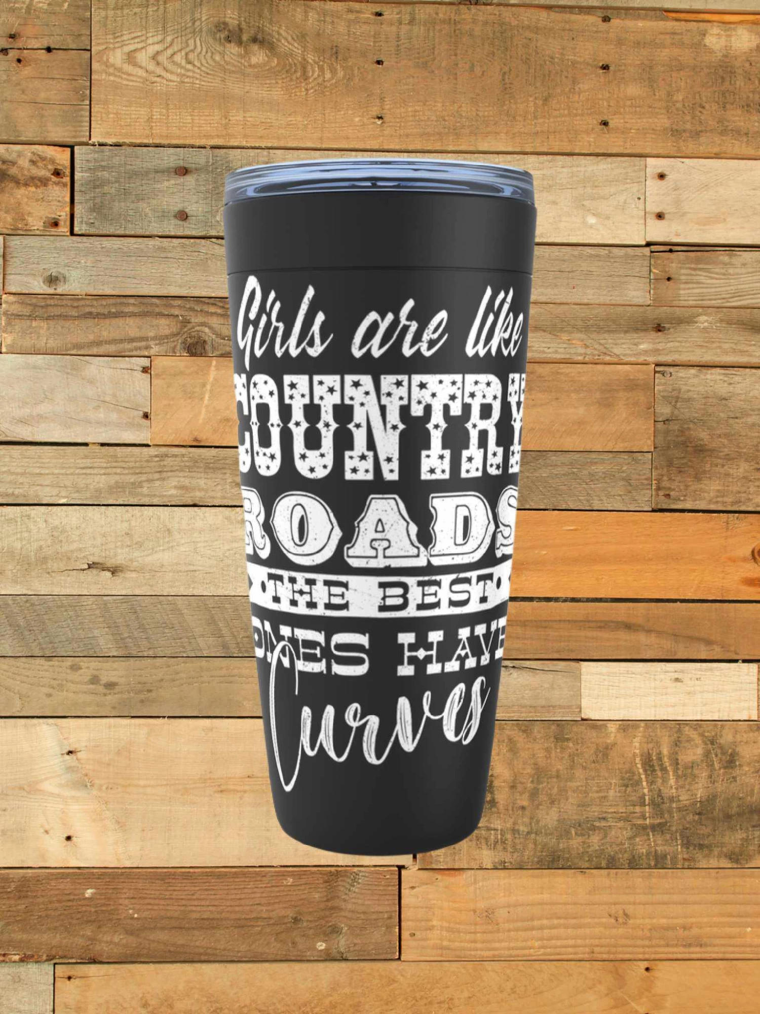 Girls Are Like Country Roads Tumbler 6 Girls Are Like Country Roads Tumbler - Image 4
