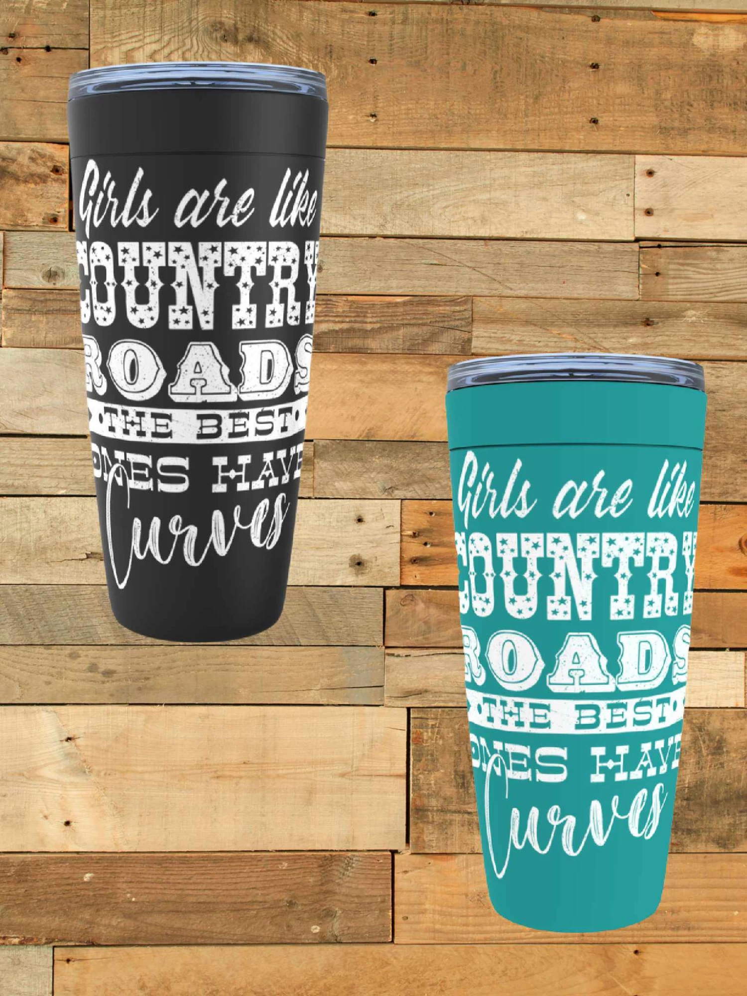 Girls Are Like Country Roads Tumbler 3 Girls Are Like Country Roads Tumbler