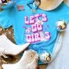 Lets Go Girls Disco T Shirt -Southern Fried Chics IMG 6435