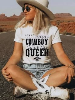 If I Were A Cowboy Tee