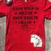 Know When To Hold Em Tee -Southern Fried Chics Know When To Hold Em Tee T Shirts