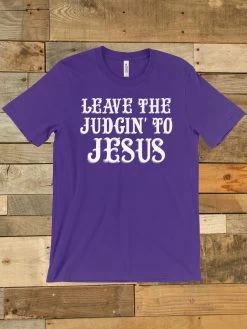 Leave The Judgin To Jesus Tee -Southern Fried Chics Leave The Judgin To Jesus Tee 2