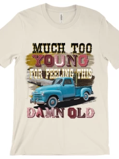 Much Too Young Tee -Southern Fried Chics Much Too Young Tee T Shirts 3