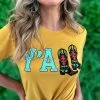 Yall Boots T Shirt -Southern Fried Chics PhotoApr252023 45717PM 1