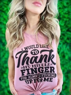 I Want To Thank My Middle Finger Tank