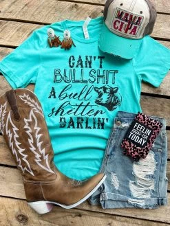 Cant BS Darlin T Shirt