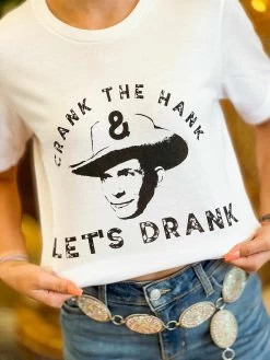 Crank The Hank T Shirt