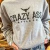 Crazy Ass Cattle Co Sweatshirt -Southern Fried Chics PhotoAug15 102518AM