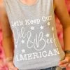 Lets Keep Our Oil And Beef American Tank -Southern Fried Chics PhotoAug15 102644AM
