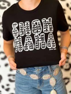 Show Mama T Shirt
