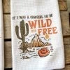 Wild And Free Hand Towel -Southern Fried Chics PhotoFeb24 92104AM