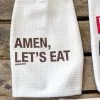 Amen Lets Eat Hand Towel -Southern Fried Chics PhotoFeb24 92116AM