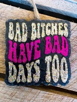 Bad Days Too Freshie