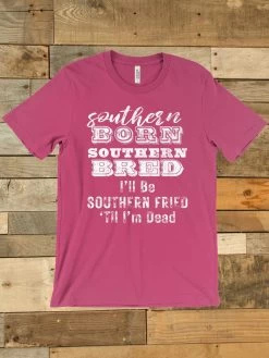Southern Born Southern Bred Tee -Southern Fried Chics Southern Born Southern Bred Tee 5