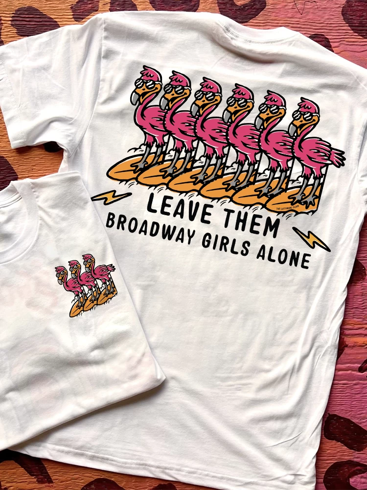 Leave Them Broadway Girls Alone T-shirt 3 Leave Them Broadway Girls Alone T-shirt